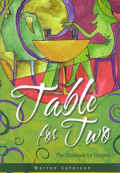 Table For Two: The Cookbook For Couples