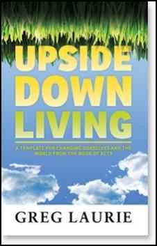 Upside Down Living: A Template for Changing Ourselves and the World from the Book of Acts cover