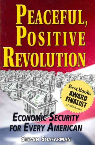 Peaceful Positive Revolution: Economic Security for Every American cover
