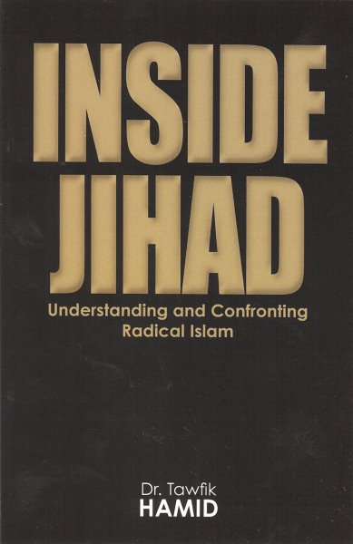 Inside Jihad: Understanding and Confronting Radical Islam cover
