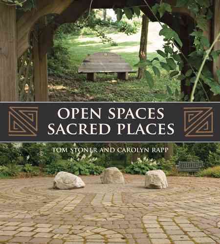 Open Spaces Sacred Places: Stories of How Nature Heals and Unifies cover