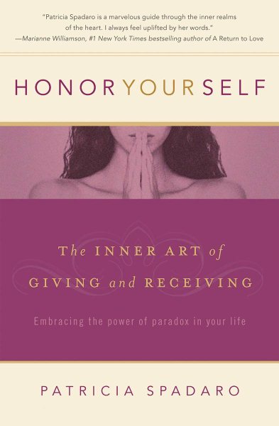 Honor Yourself: The Inner Art of Giving and Receiving cover