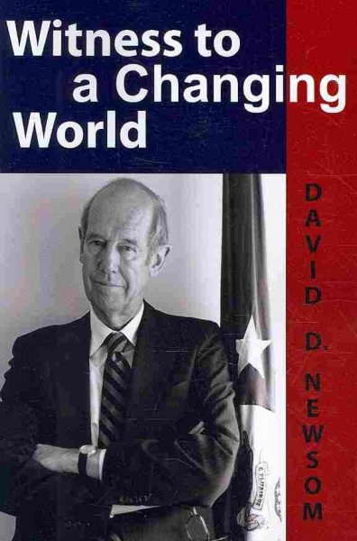 Witness to a Changing World (Adst-dacor Diplomats and Diplomacy Series) cover
