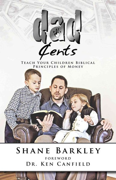 Dad Cents: Teach Your Children Biblical Principles of Money cover