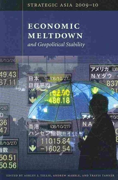 Strategic Asia 200910: Economic Meltdown and Geopolitical Stability cover