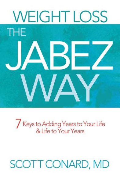 Weight Loss the Jabez Way: 7 Keys to Adding Years to Your Life cover