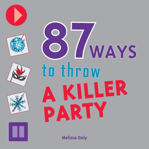 87 Ways to Throw a Killer Party cover