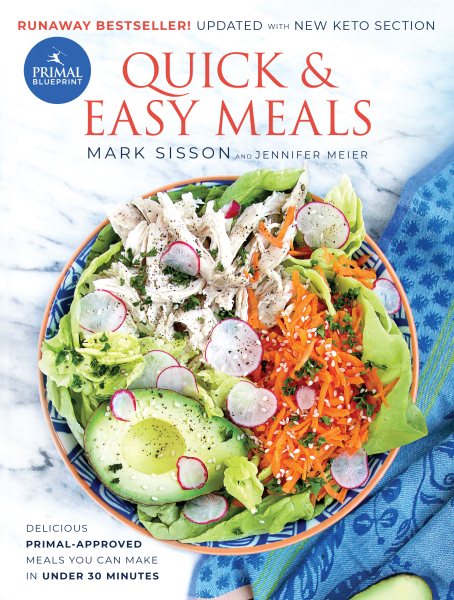 Primal Blueprint Quick and Easy Meals: Delicious, Primal-approved meals you can make in under 30 minutes (Primal Blueprint Series) cover