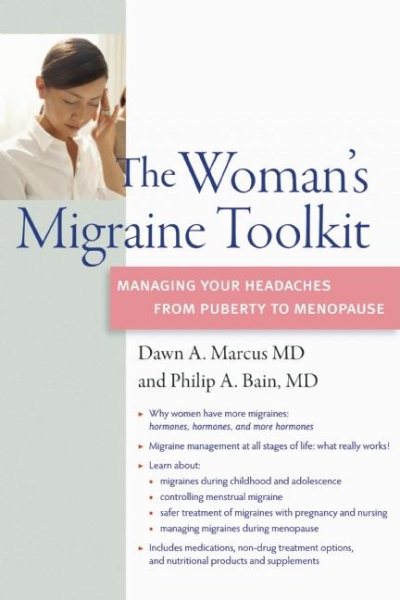 The Woman's Migraine Toolkit: Managing Your Headaches from Puberty to Menopause (A DiaMedica Guide to Optimum Wellness) cover