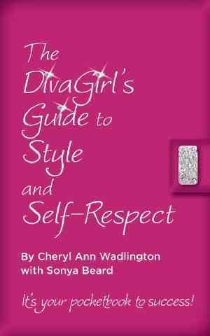 The Diva Girl's Guide to Style and Self-Respect cover