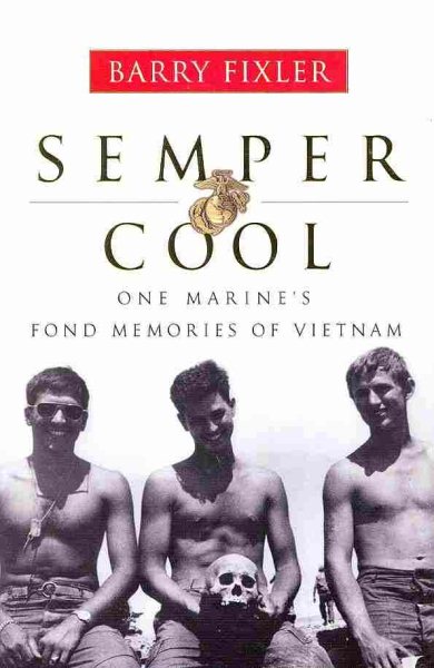 Semper Cool: One Marine's Fond Memories of Vietnam cover