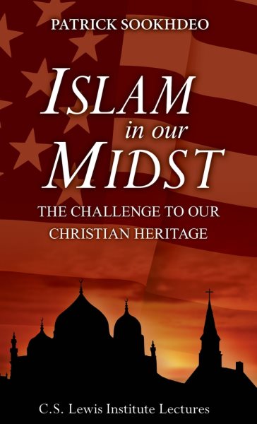 Islam in Our Midst: The Challenge to Our Christian Heritage cover
