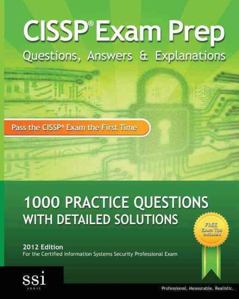 CISSP Exam Prep Questions, Answers & Explanations: 1000+ CISSP Practice Questions with Detailed Solutions cover