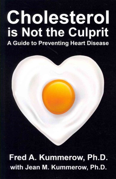 Cholesterol is Not the Culprit: A Guide to Preventing Heart Disease cover
