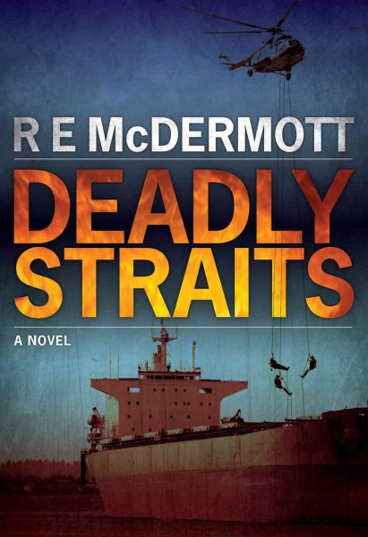Deadly Straits (The Tom Dugan Thrillers) cover