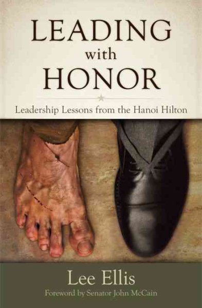 Leading with Honor: Leadership Lessons from the Hanoi Hilton cover