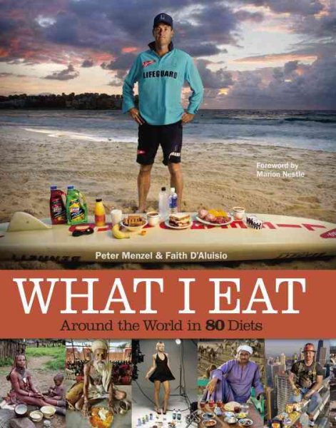 What I Eat: Around the World in 80 Diets cover