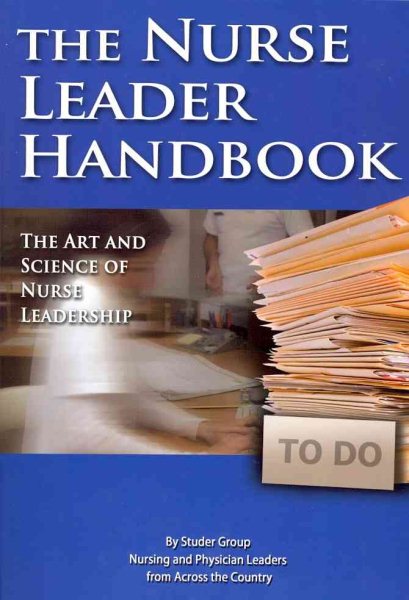 Nurse Leader Handbook: The Art and Science of Nurse Leadership cover