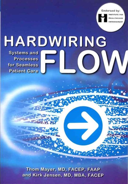 Hardwiring Flow: Systems and Processes for Seamless Patient Care cover