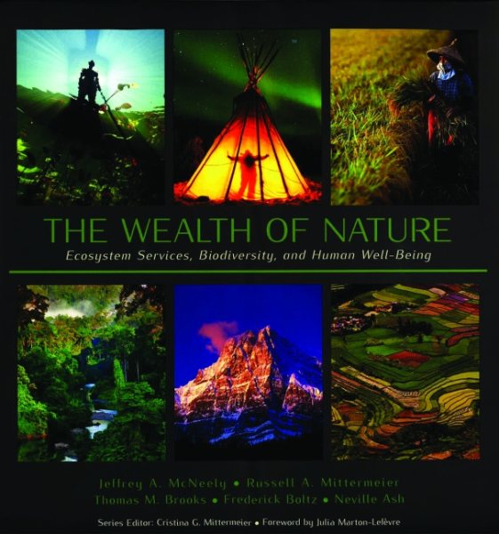 The Wealth of Nature: Ecosystem Services, Biodiversity, and Human Well-Being (Cemex Conservation Book Series) cover