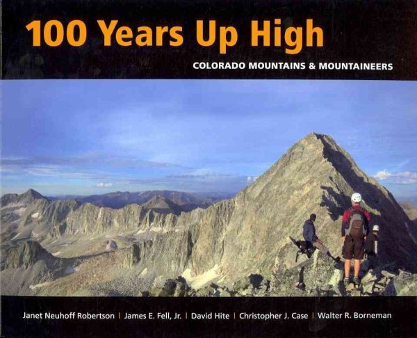 100 Years Up High: Colorado Mountains & Mountaineers cover