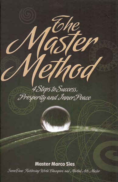Master Method: 4 Steps to Success, Prosperity and Inner Peace cover