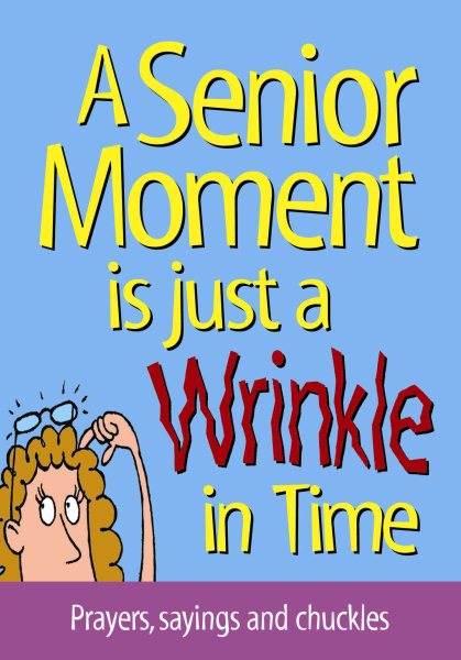 A Senior Moment Is Just a Wrinkle in Time cover