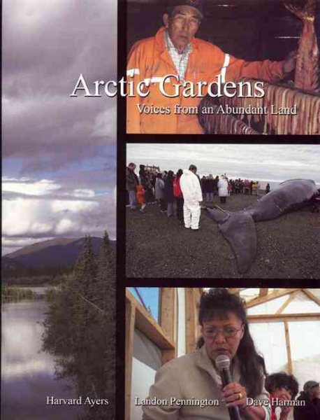 Arctic Gardens: Voices from an Abundant Land cover