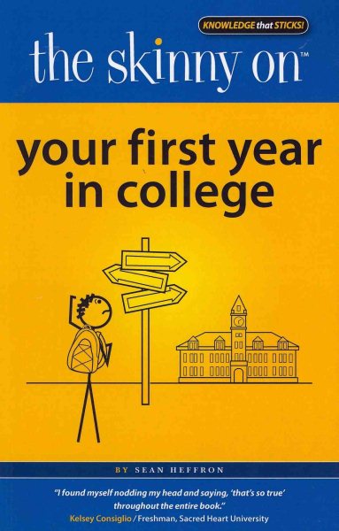 The Skinny on Your First Year in College cover