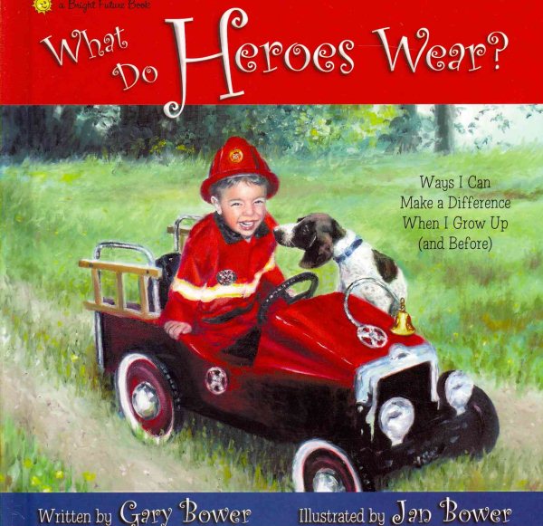 What Do Heroes Wear? (Bright Future Book) cover