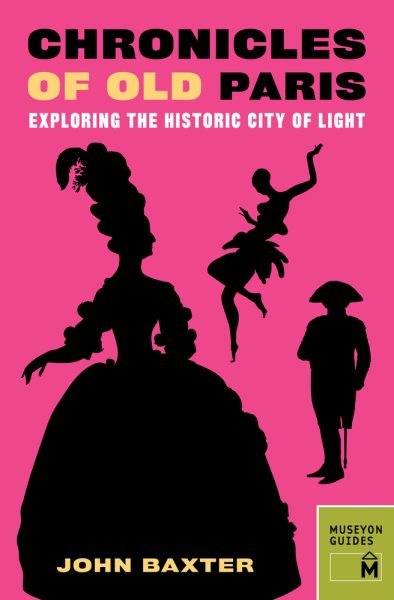 Chronicles of Old Paris: Exploring the Historic City of Light cover