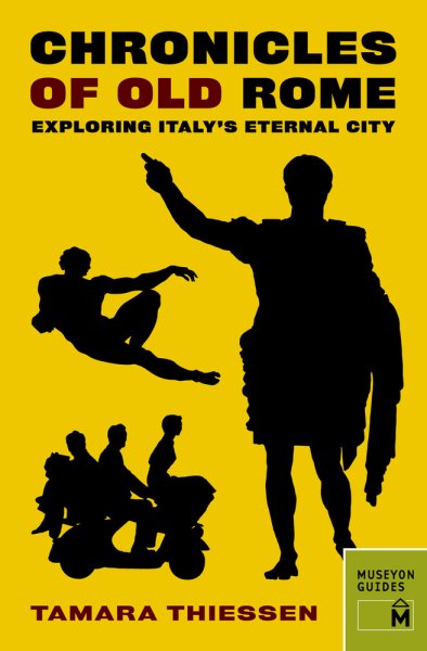 Chronicles of Old Rome: Exploring Italy's Eternal City (Chronicles Series) cover
