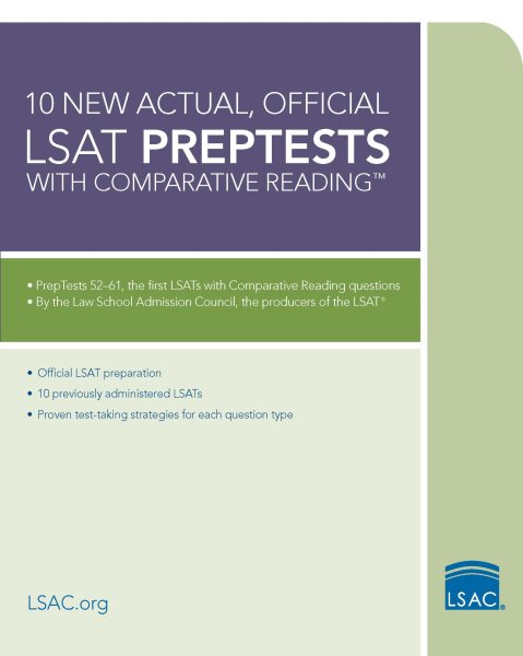 10 New Actual, Official LSAT PrepTests with Comparative Reading: (PrepTests 52–61) (Lsat Series)