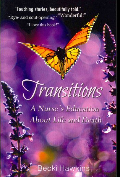 Transitions: A Nurse's Education about Life and Death cover