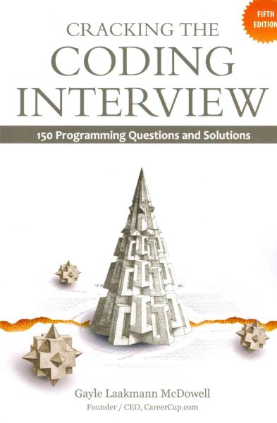 Cracking the Coding Interview: 150 Programming Questions and Solutions cover