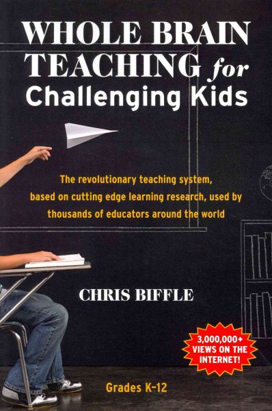 Whole Brain Teaching for Challenging Kids: (and the rest of your class, too!) cover