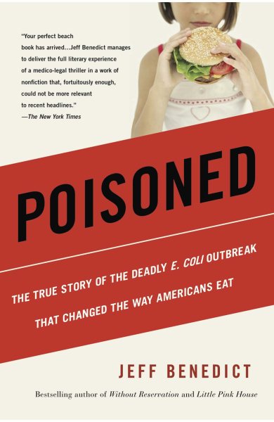 Poisoned: The True Story of the Deadly E. Coli Outbreak That Changed the Way Americans Eat cover