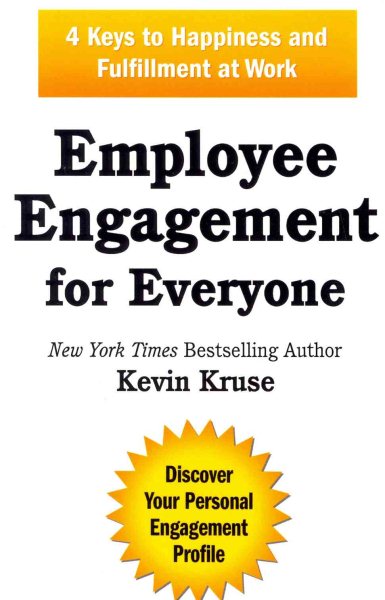 Employee Engagement for Everyone: 4 Keys to Happiness and Fulfillment at Work cover