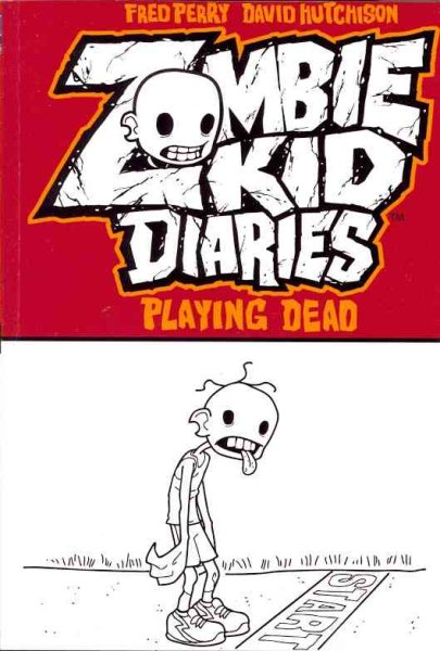 Zombie Kid Diaries Volume 1: Playing Dead cover