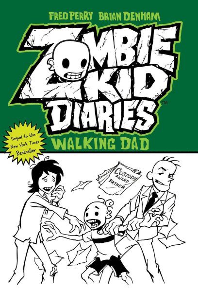 Zombie Kid Diaries Volume 3: Walking Dad cover