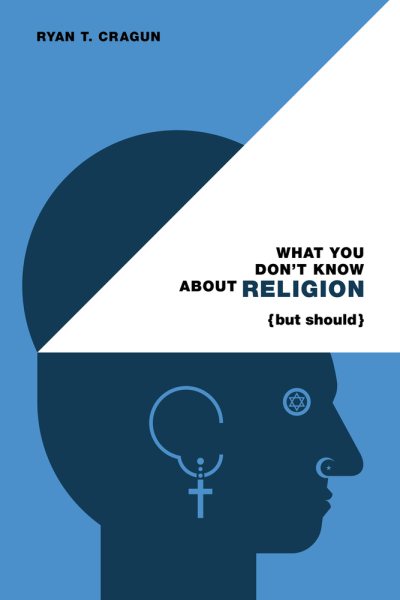 What You Don't Know About Religion (but Should) cover