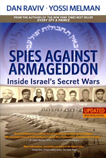 Spies Against Armageddon: Inside Israel's Secret Wars: Updated & Revised cover