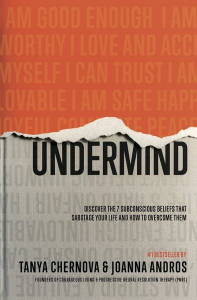 UnderMind: Discover the 7 Subconscious Beliefs that Sabotage Your Life and How to Overcome Them cover