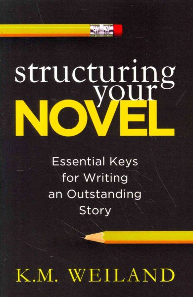Structuring Your Novel: Essential Keys for Writing an Outstanding Story cover