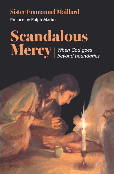 Scandalous Mercy: When God Goes Beyond The Boundaries cover