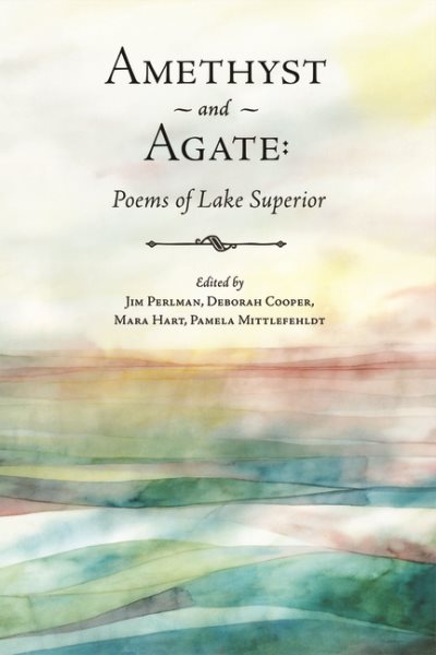 Amethyst and Agate: Poems of Lake Superior cover
