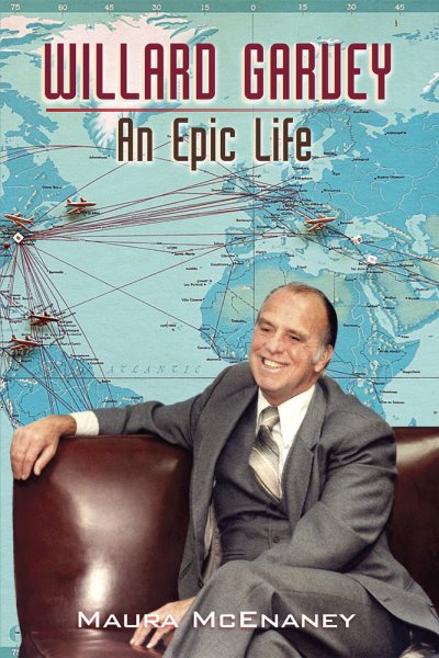 Willard Garvey: An Epic Life cover