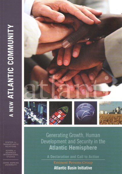 A New Atlantic Community: Generating Growth, Human Development and Security in the Atlantic Hemisphere cover