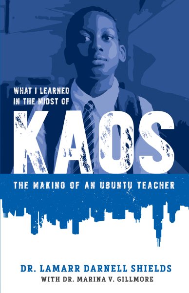 What I Learned in the Midst of Kaos: The Making of an Ubuntu Teacher cover
