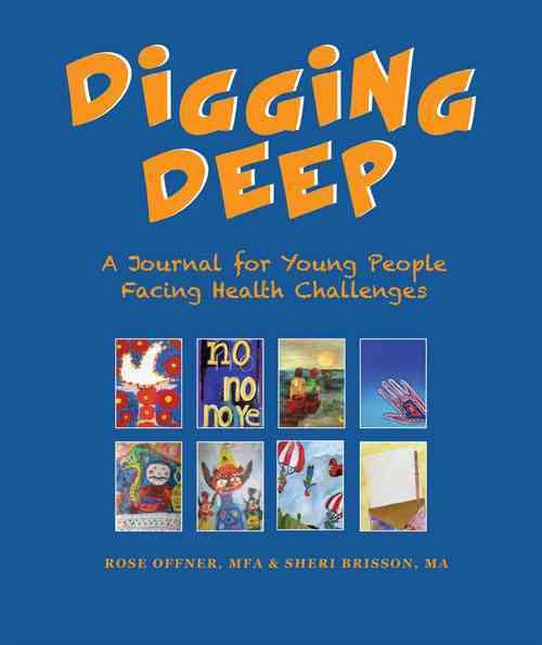 Digging Deep: A Journal for Young People Facing Health Challenges cover